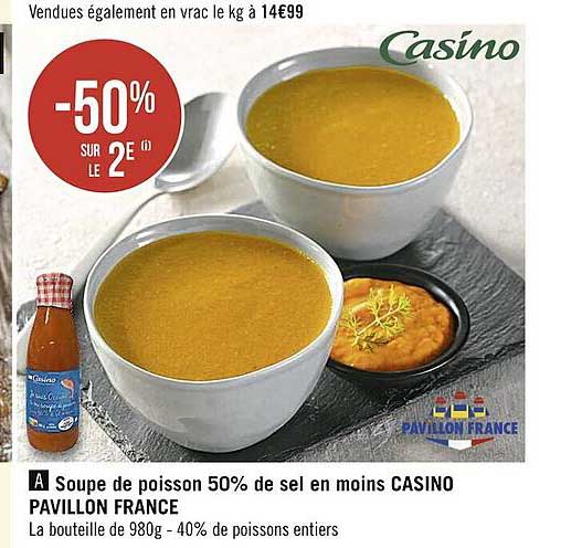 soupe de poisson 50% de sel en moins casino pavillon france