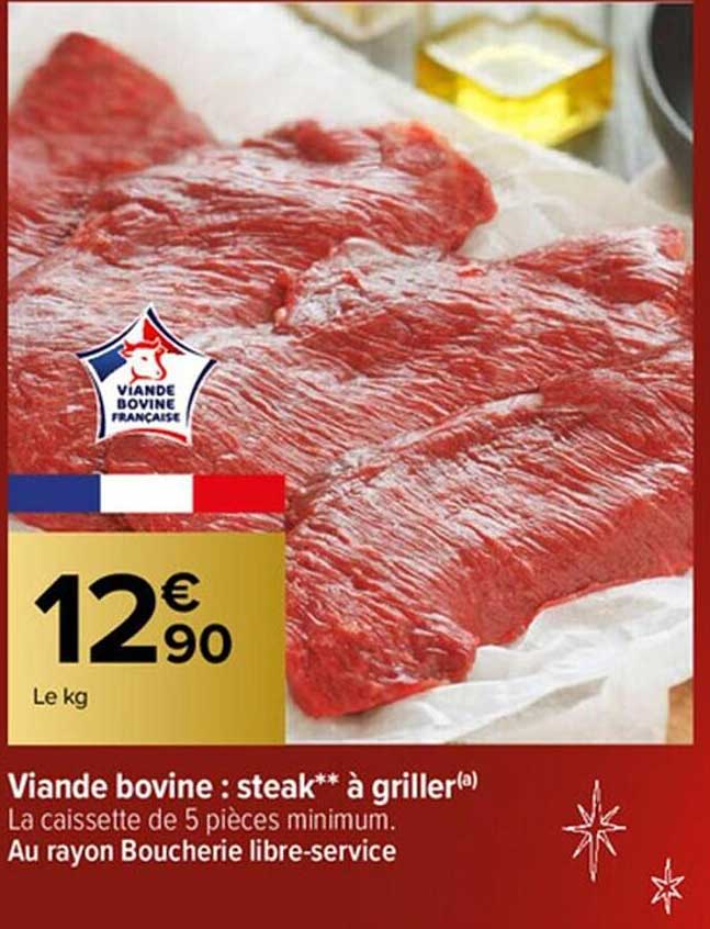 Viande Bovine : Steak**à Griller