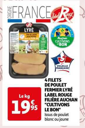 4 filets de poulet fermier lyré label rouge filière auchan "cultivons le bon"
