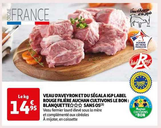 veau d'aveyron et du ségala igp label rouge filière auchan cultivons le bon : blanquette *** sans os