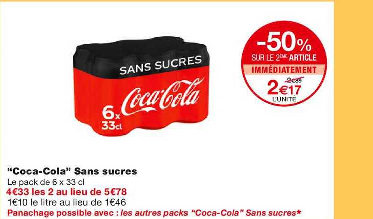 "coca cola" sans sucres -50% sur le 2ème article immédiatement