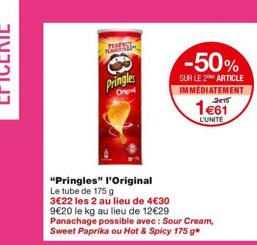 "pringles" l'original -50% sur le 2ème article immédiatement