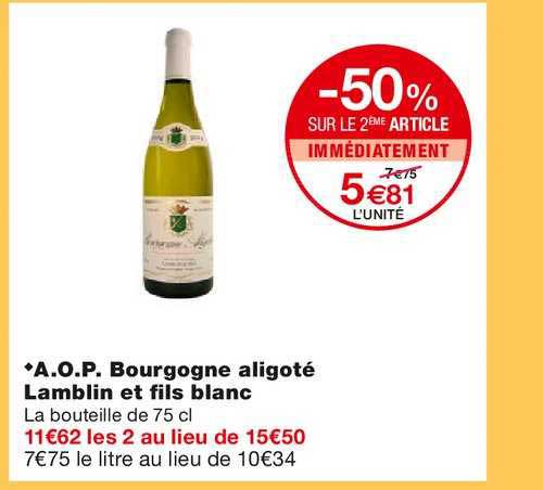 a.o.p. bourgogne aligoté lamblin et fils blanc -50% sur le 2ème article immédiatement