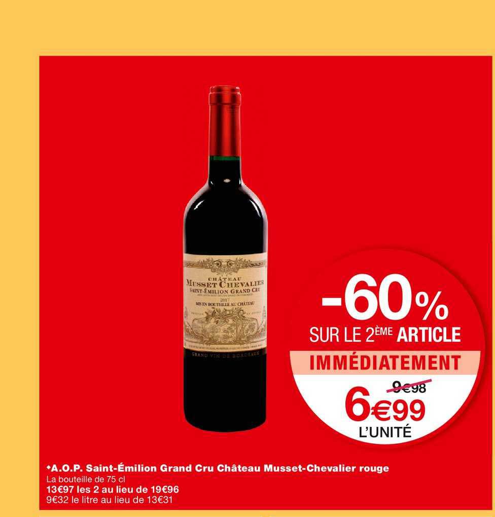 a.o.p. saint émilion grand cru château musset chevalier rouge -60% sur le 2ème article immédiatement