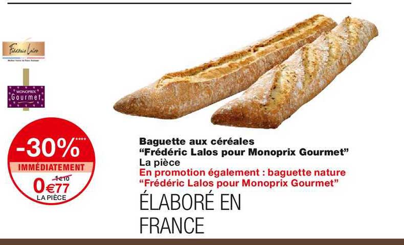 baguette aux céréales "frédéric lalos pour monoprix gourmet"