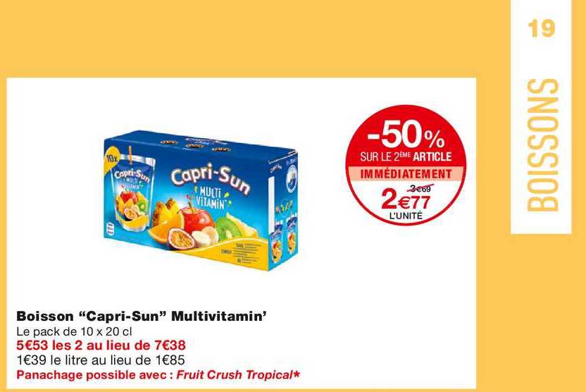 boisson "capri sun" multivitamin' -50% sur le 2ème article immédiatement