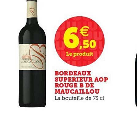 bordeaux supérieur aop rouge b de maucaillou