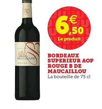 bordeaux supérieur aop rouge b de maucaillou