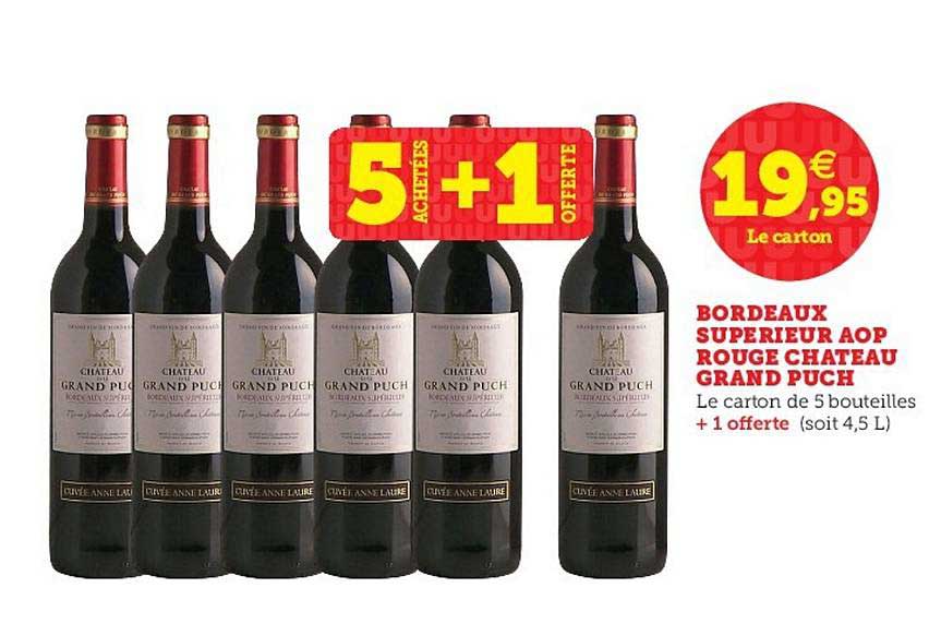 bordeaux supérieur aop rouge château grand puch 5 achetés + 1 offerte