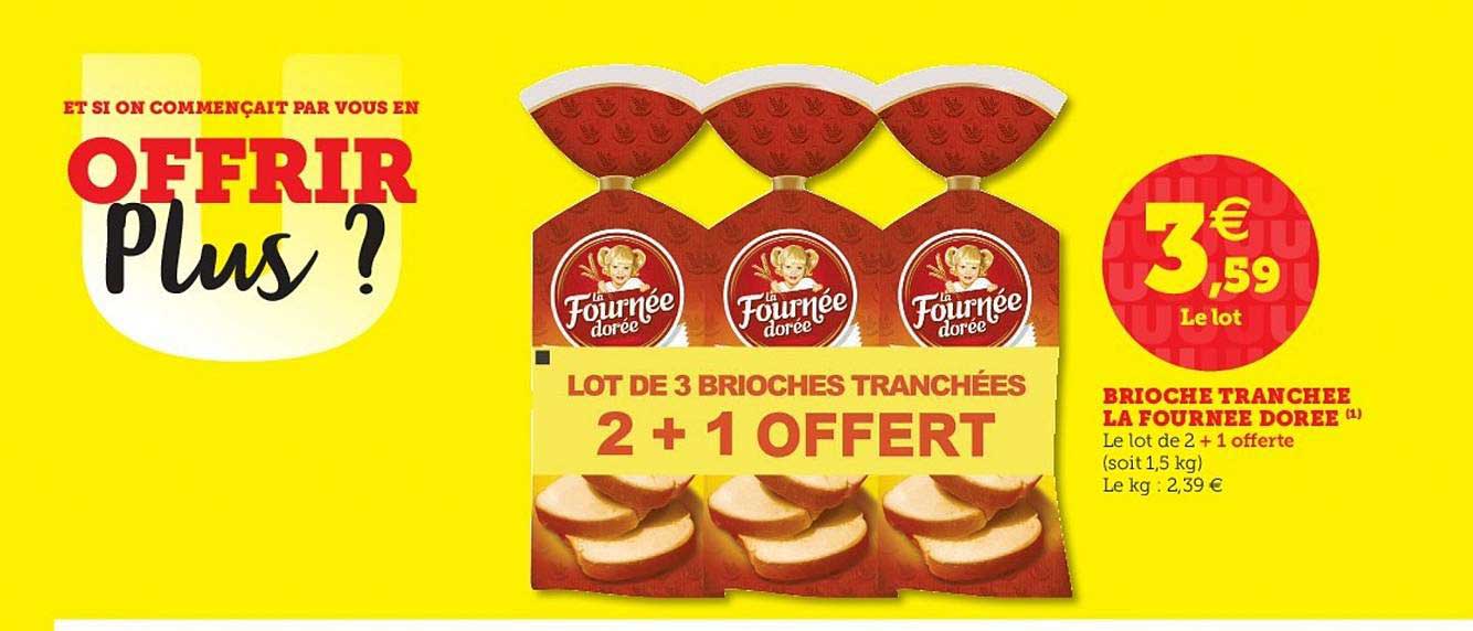 Brioche Tranchée La Fournée Dorée