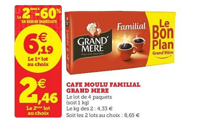 café moulu familial grand mère le 2ème à -60% en remise immédiate