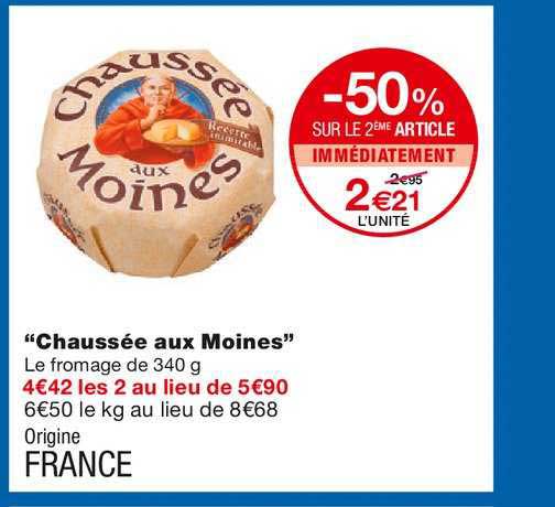 chaussée aux moines -50% sur le 2ème article immédiatement