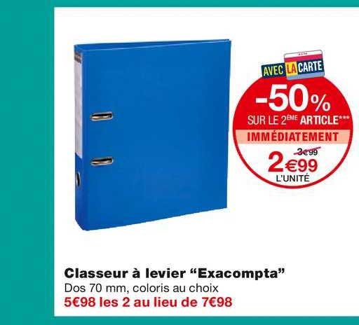 classeur à levier "exacompta" -50% sur le 2ème article immédiatement