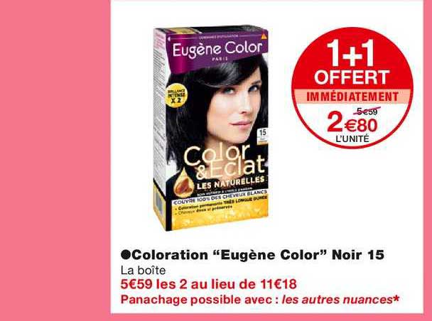 coloration "eugène color" noir 15 1+1 offert immédiatement