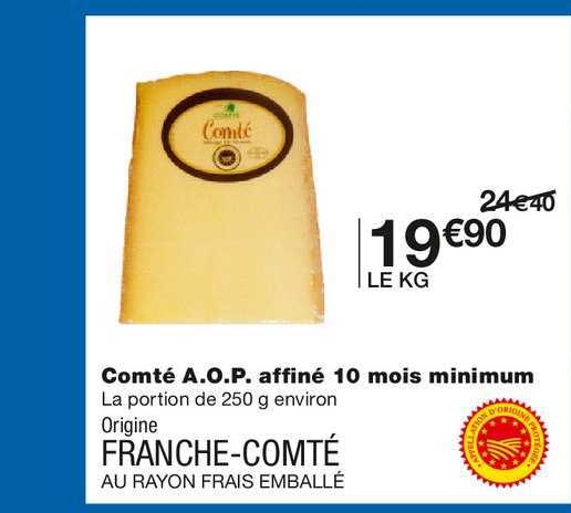 comté a.o.p. affiné 10 mois minimum