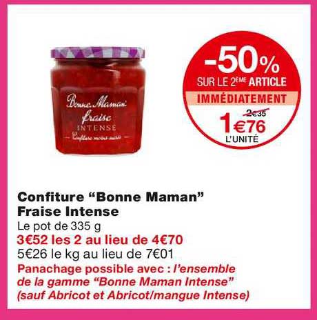 confiture "bonne maman" fraise intense -50% sur le 2ème article immédiatement