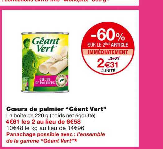 cœurs de palmier "géant vert" -60% sur le 2ème article immédiatement