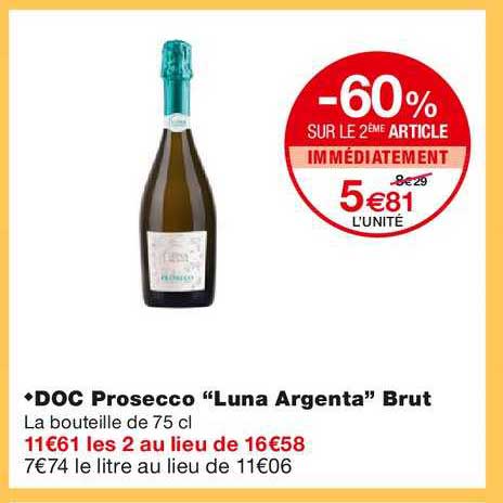 doc prosecco "luna argenta" brut -60% sur le 2ème article immédiatement