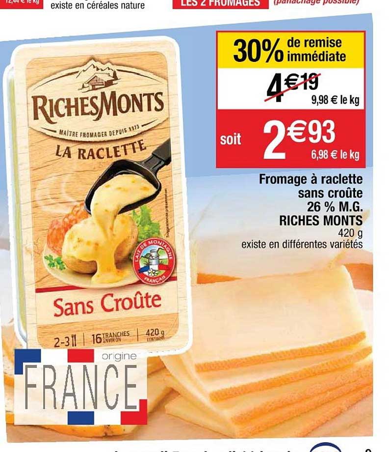 fromage à raclette sans croûte 26% m.g. riches monts