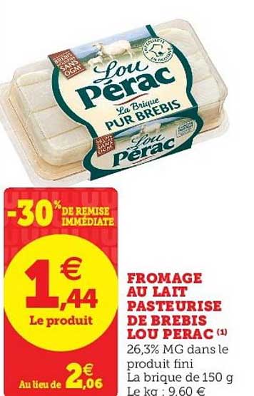 fromage au lait pasteurisé de brebis lou pérac -30% de remise immédiate