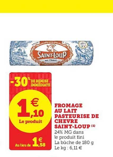Fromage Au Lait Pasteurisé De Chèvre Saint Loup -30% De Remise Immédiate