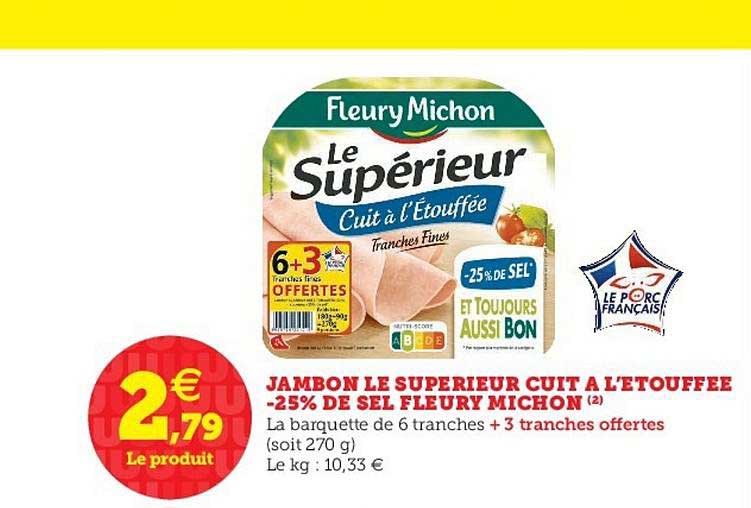 jambon le supérieur cuit à l'étouffée moins 25% de sel fleury michon