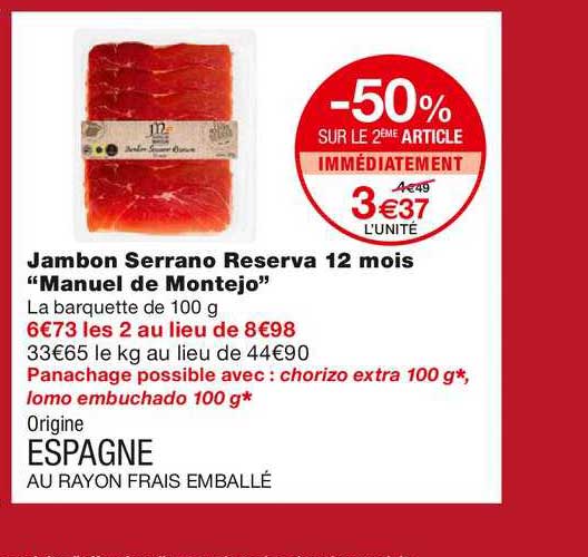 jambon serrano reserva 12 mois "manuel de montejo" -50% sur le 2ème article immédiatement