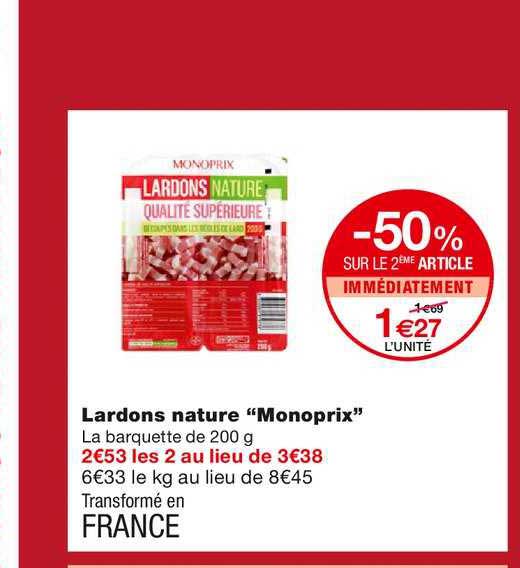 Lardons Nature "monoprix" -50% Sur Le 2ème Article Immédiatement