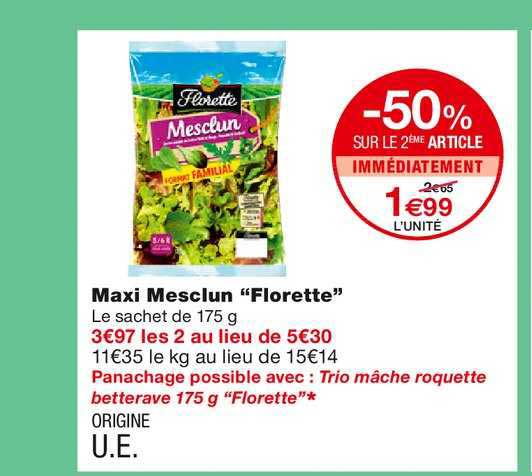 maxi mesclun florette -50% sur le 2ème article immédiatement
