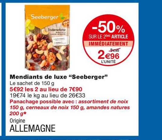 mendiants de luxe "seeberger" -50% sur le 2ème article immédiatement