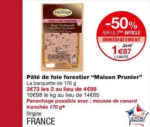 pâté de foie forestier "maison prunier" -50% sur le 2ème article immédiatement