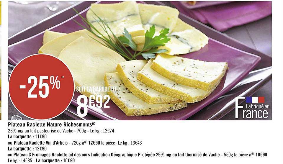 plateau raclette nature richesmonts ou plateau raclette vin d'arbois, ou plateau 3 fromages raclette