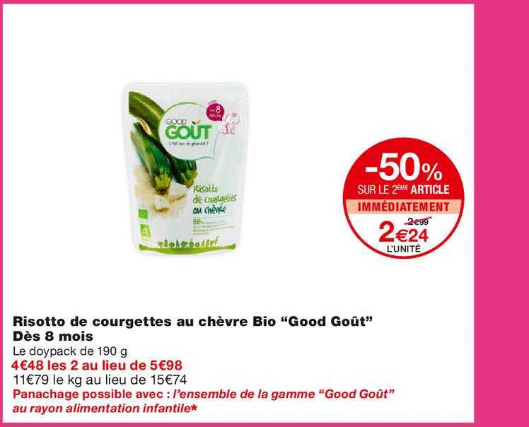 risotto de courgettes au chèvre bio "good goût" dès 8 mois -50% sur le 2ème article immédiatement