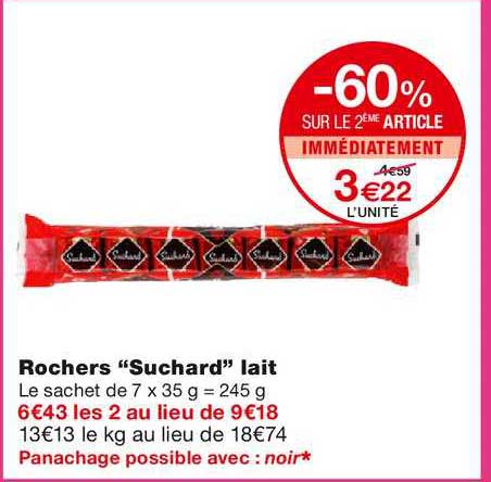 Rochers "suchard" Lait -60% Sur Le 2ème Article Immédiatement