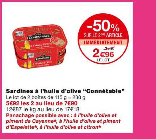 sardines à l'huile d'olive "connétable" -50% sur le 2ème article immédiatement
