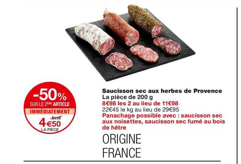 saucisson sec aux herbert de provence -50% sur le 2ème article immédiatement