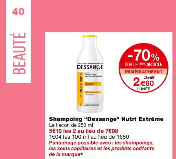 shampoing "dessange" nutri extrême -70% sur le 2ème article immédiatement