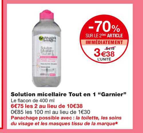 solution micellaire tout en 1 "garnier" -70% sur le 2ème article immédiatement