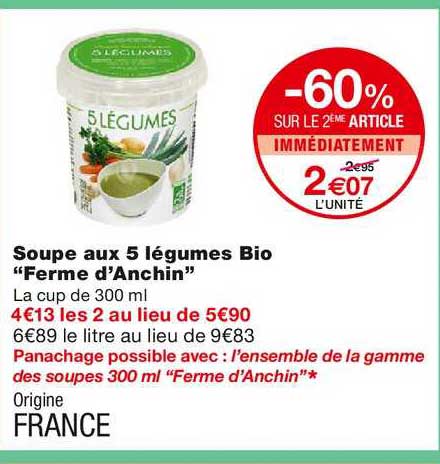 soupe aux 5 légumes bio "ferme d'anchin" -60% sur le 2ème article immédiatement