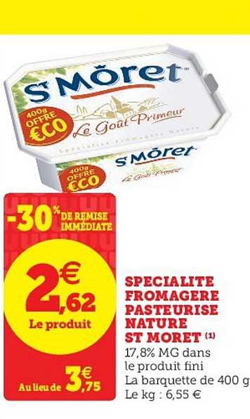 spécialité fromagère pasteurisé nature st môret -30% de remise immédiate