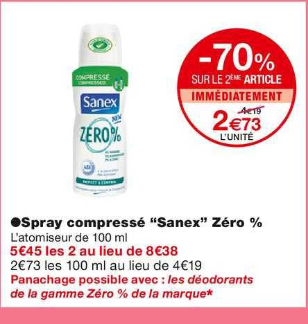 spray compressé "sanex" zéro % -70% sur le 2ème article immédiatement