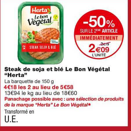 steak de soja et blé le bon vegétal "herta" -50% sur le 2ème article immédiatement