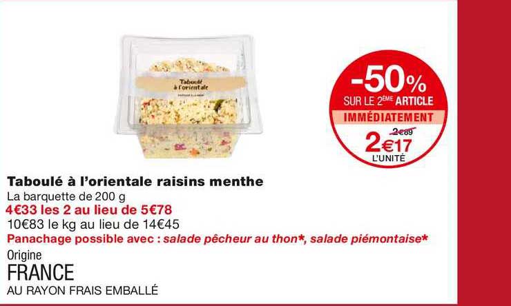 taboulé à l'orientale raisins menthe -50% sur le 2ème article immédiatement