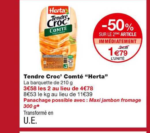 tendre croc' comté "herta" -50% sur le 2ème article immédiatement