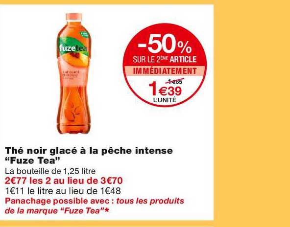 thé noir glacé à la pêche intense "fuze tea" -50% sur le 2ème article immédiatement