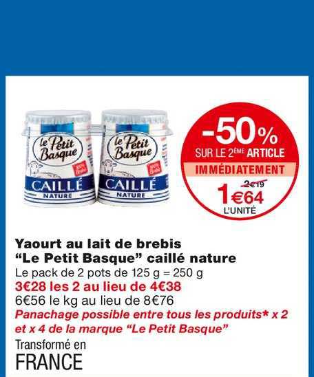 yaourt au lait de brebis "le petit basque" caillé nature -50% sur le 2ème article immédiatement