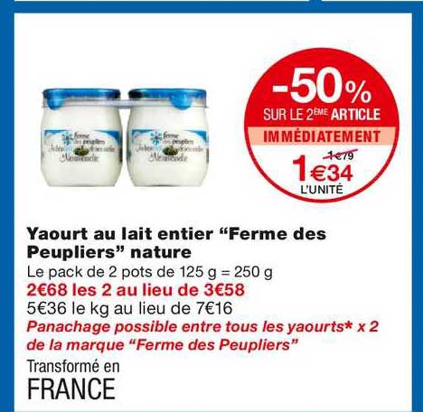yaourt au lait entier "ferme des peupliers" nature -50% sur le 2ème article immédiatement