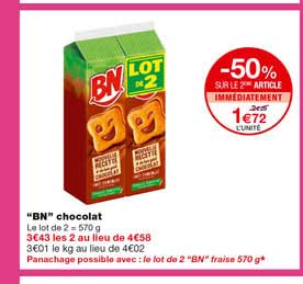 "bn" chocolat -50% sur le 2eme article immédiatement