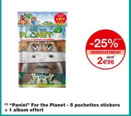 "panini" for the planet - 5 pochettes stickerrs + 1 album offert