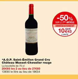 a.o.p. saint-émilion grand cru château musset-chevalier rouge -50% sur le 2eme article immédiatement
